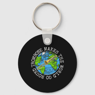 Trombone Makes The World Go Round Keychain