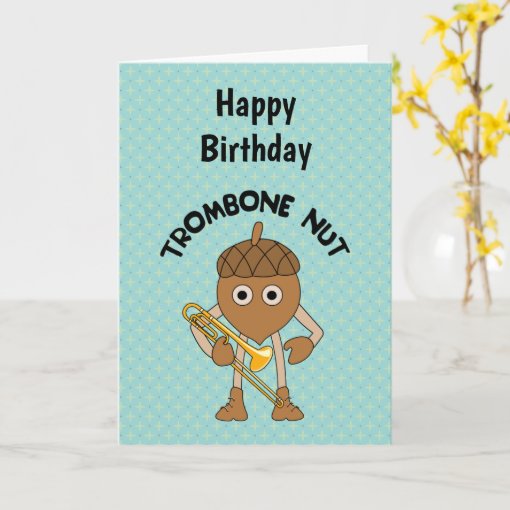 Trombone Nut Text Birthday Card Zazzle