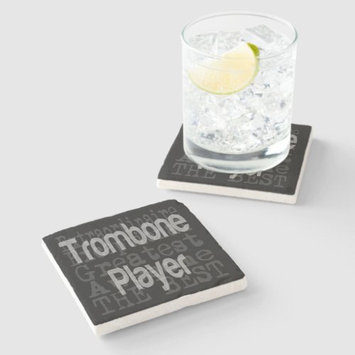 Trombone Player Extraordinaire Stone Coaster