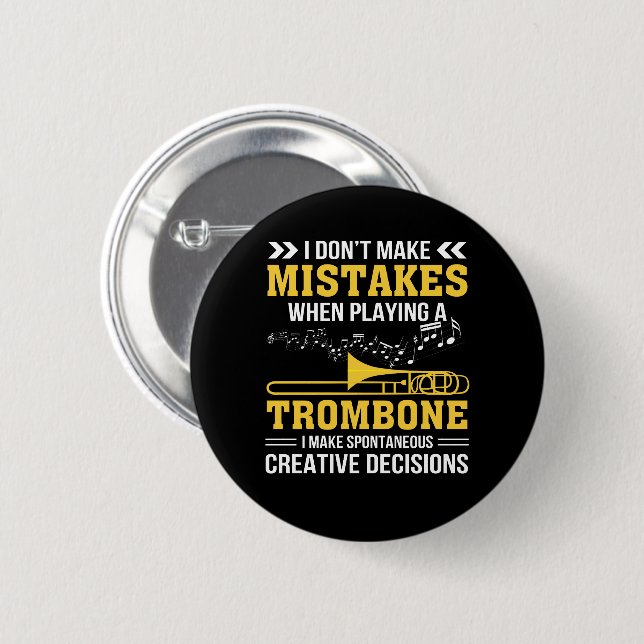 Trombone Player Make Spontaneous Creative Button (Front & Back)
