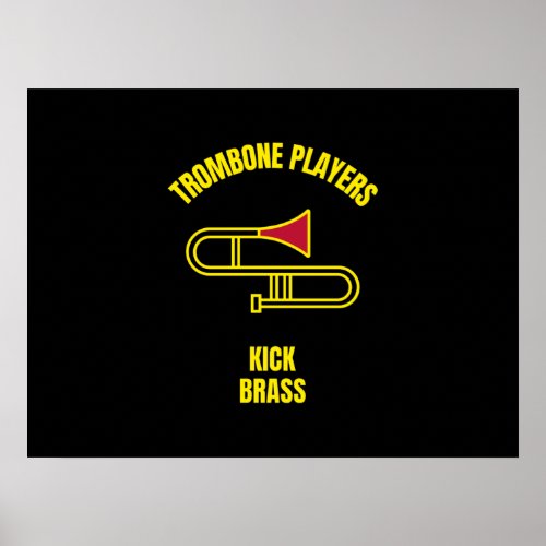 Trombone players kick brass poster