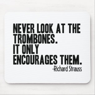 Trombone Quote Mouse Pad