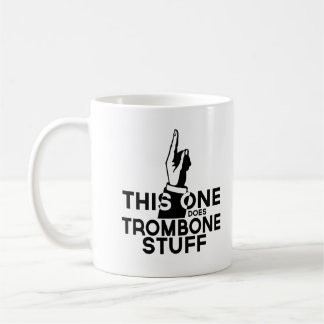 Trombone Stuff - Funny Trombone Music Coffee Mug