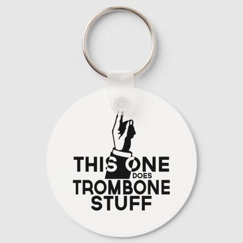 Trombone Stuff _ Funny Trombone Music Keychain
