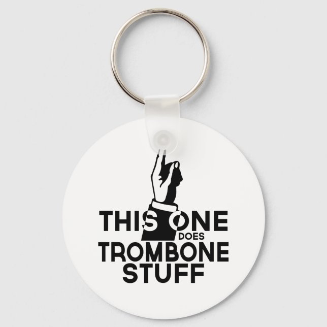Trombone Stuff - Funny Trombone Music Keychain (Front)
