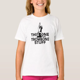 Trombone Stuff - Funny Trombone Music T-Shirt