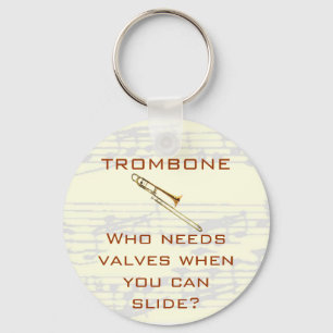 Trombone: Who needs valves? Keychain