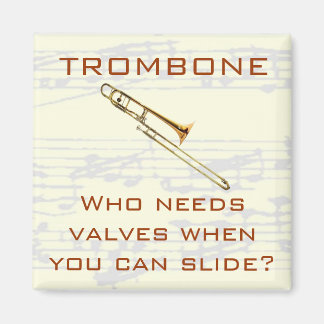 Trombone: Who needs valves? Magnet