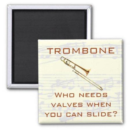 Trombone:  Who Needs Valves?  Magnet