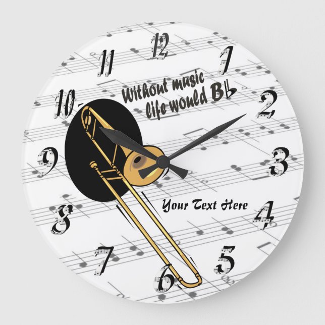 Trombone Without Music Life Would B Flat WallClock (Front)