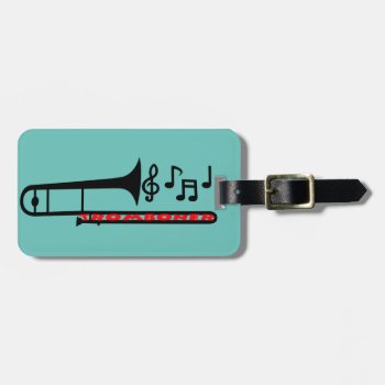Tromboner Luggage Tag by BarbeeAnne at Zazzle