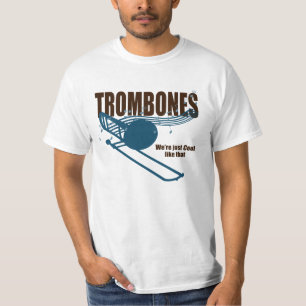 Trombones Cool Like That T-Shirt