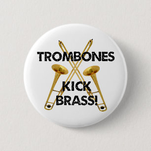 Trombones Kick Brass! Button