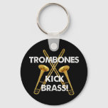 Trombones Kick Brass! Keychain at Zazzle