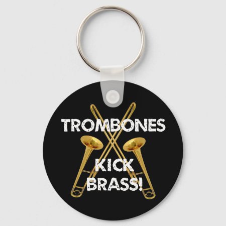 Trombones Kick Brass! Keychain