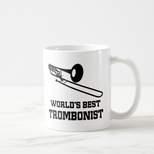 Trombonist Worlds Best Gift Coffee Mug