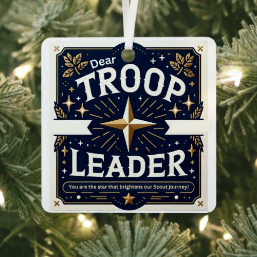 Troop Leader You are the star in our journey Metal Ornament