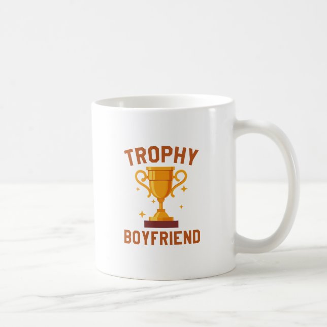 Trophy Boyfriend Coffee Mug (Right)