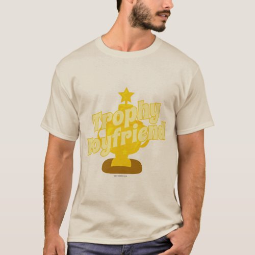 Trophy Boyfriend T_Shirt