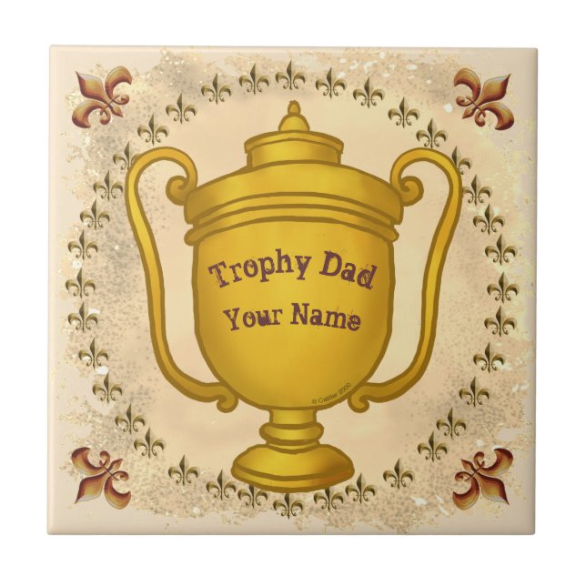 Trophy Dad   Ceramic Tile (Front)