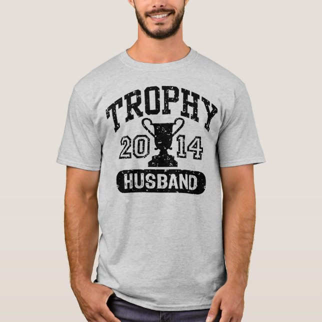 Trophy Husband 2014 T-Shirt (Front)