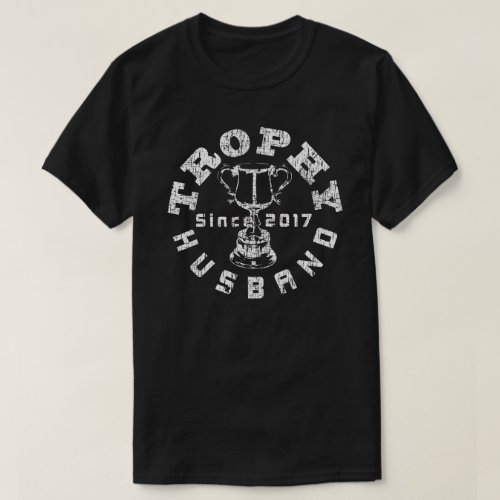 Trophy Husband 2017 T_Shirt