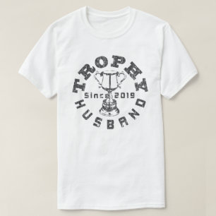 Trophy Husband 2019 T-Shirt