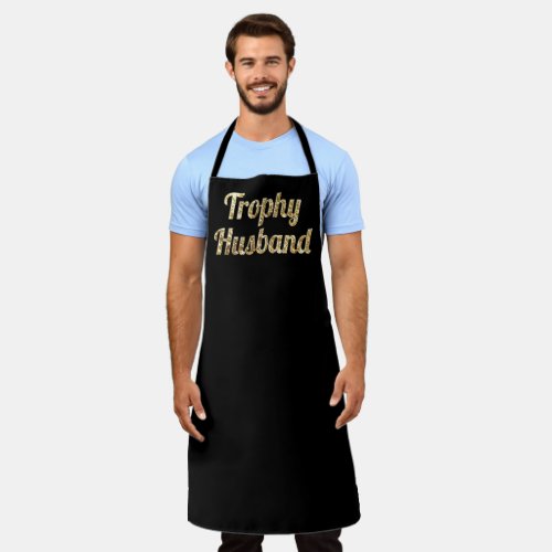 Trophy Husband BBQ Fathers Day Apron