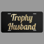 Trophy Husband Black and Gold Glittery License Plate