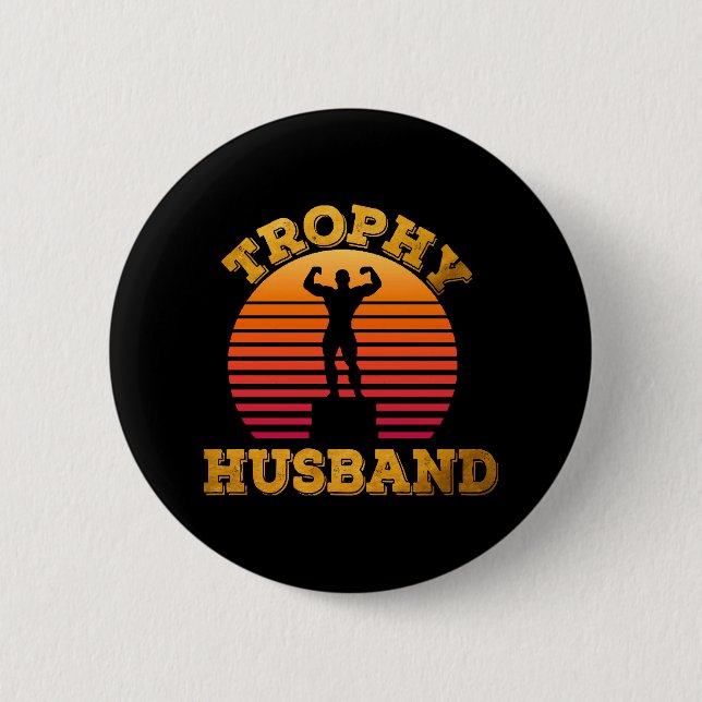 Trophy Husband Button (Front)