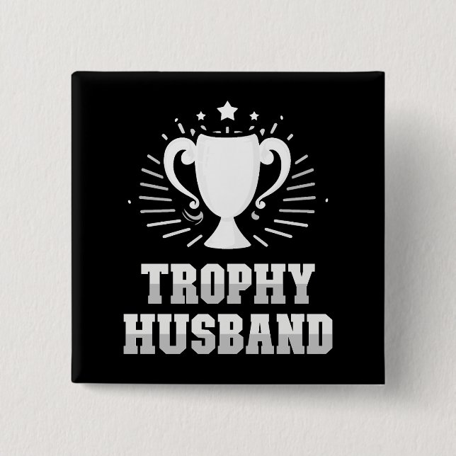 Trophy Husband Button (Front)