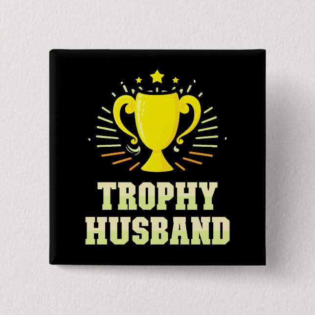 Trophy Husband Button (Front)