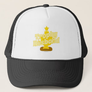 Trophy Husband Cheeky Humor Motto Cartoon Trucker Hat