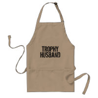 Trophy Husband | Funny aprons for men