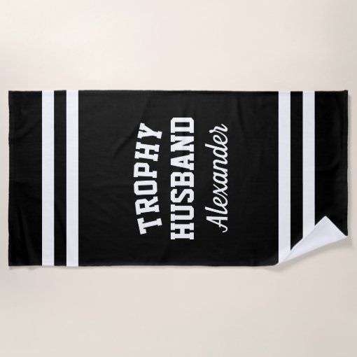 TROPHY HUSBAND funny beach towel for men Zazzle