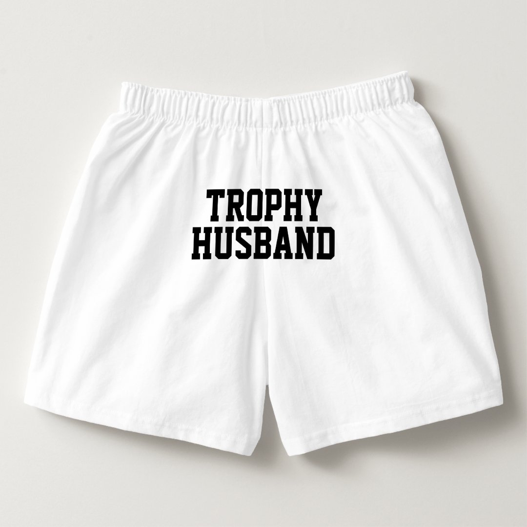TROPHY HUSBAND funny boxer shorts for groom Zazzle