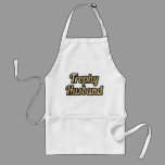 Trophy Husband Funny Cute BBQ Cooking Apron