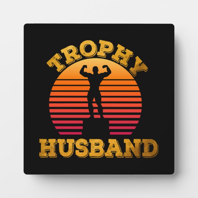 Trophy Husband Plaque (Front)