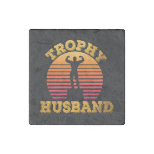 Trophy Husband Stone Magnet
