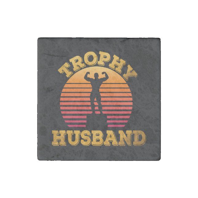 Trophy Husband Stone Magnet (Front)