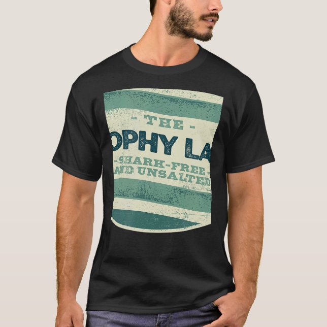 Trophy Lake Shark Free and Unsalted Camping South  T-Shirt (Front)