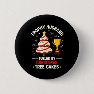 Trophy Retro Husband Fueled By Christmas Tree Cake Button
