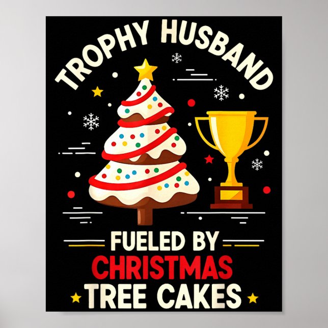 Trophy Retro Husband Fueled By Christmas Tree Cake Poster (Front)