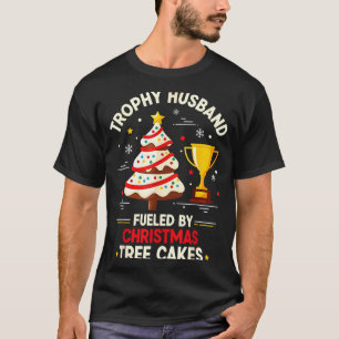 Trophy Retro Husband Fueled By Christmas Tree Cake T-Shirt