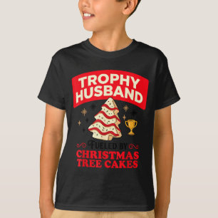 Trophy Retro Husband Fueled By Christmas Tree Cake T-Shirt