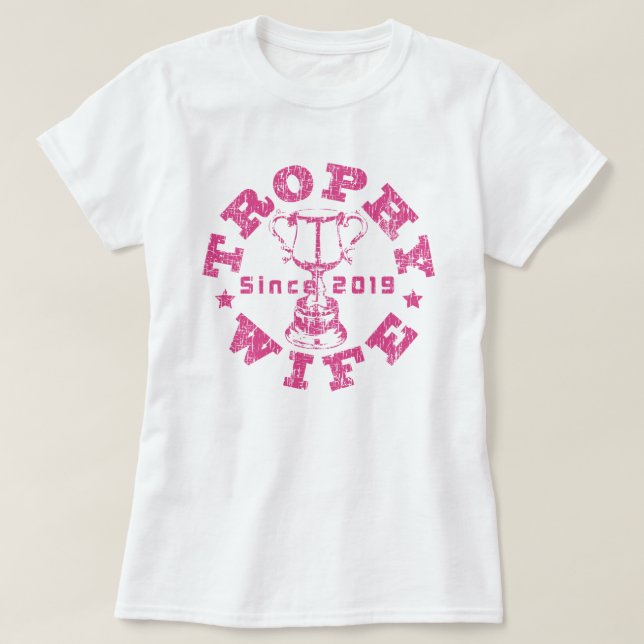 Trophy Wife 2019 T-Shirt (Design Front)