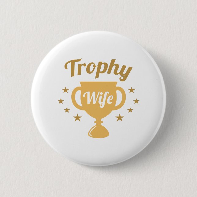 Trophy Wife Button (Front)