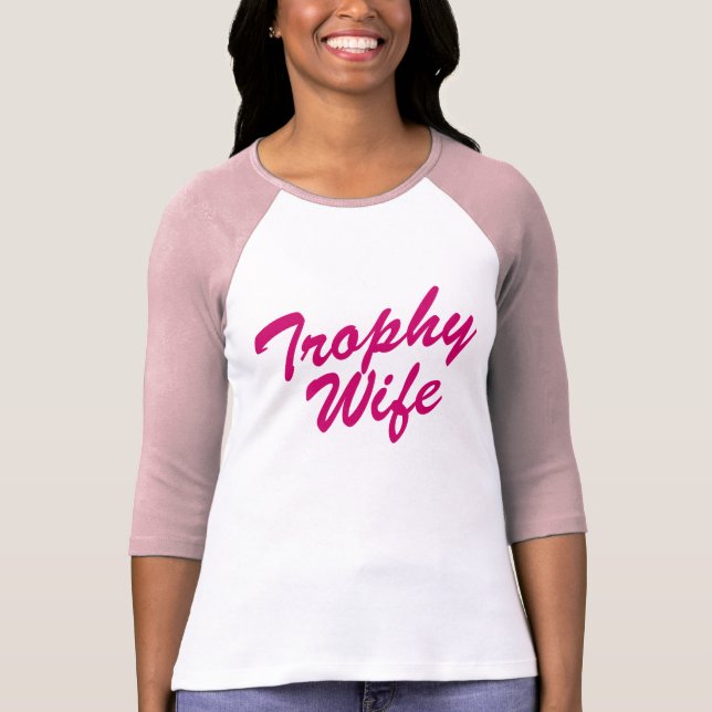 Trophy Wife Tee Shirt for bride | Bachelorette (Front)