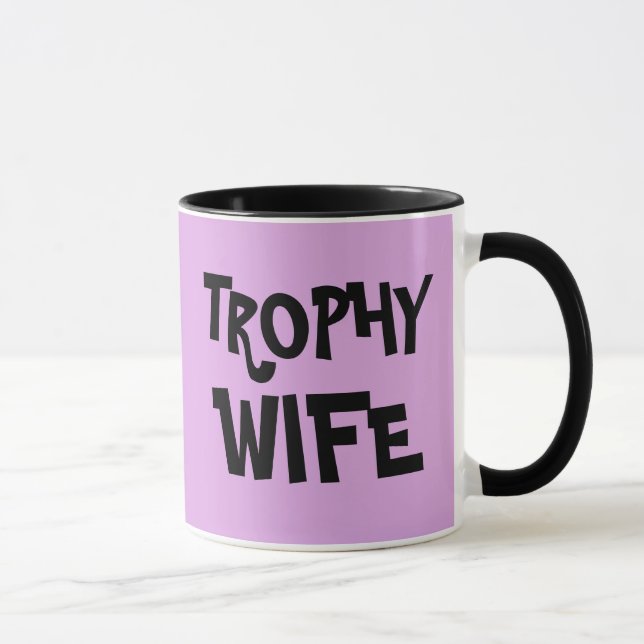 TROPHY WIFE wedding gift COFFEE MUG (Right)