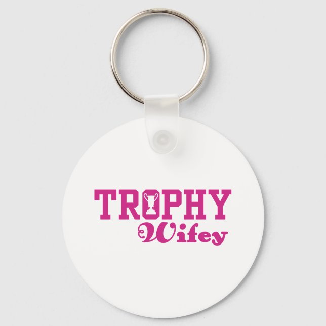 Trophy Wifey Keychain (Front)